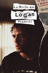 la-noche-que-logan-desperto